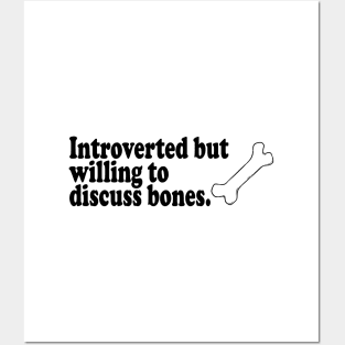 Introverted But Willing To Discuss Bones - Radiologist, Anatomy Posters and Art